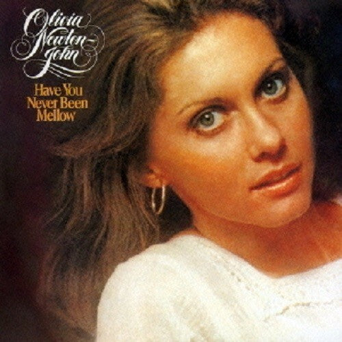 Olivia Newton-John Have You Never Been Mellow CD NEW