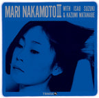 New Mari Nakamoto/Mari Nakamoto III 1975 Vinyl LP 180g Japan Jazz TBM-56