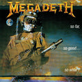 New MEGADETH SO FAR, SO GOOD…SO WHAT!  WITH BONUS TRACS JAPAN MINI LP SHM CD