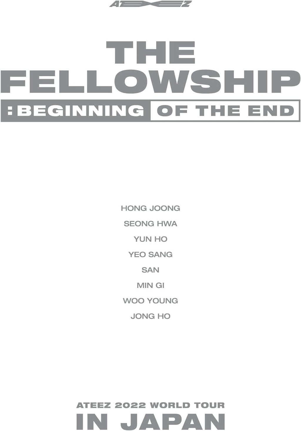 ATEEZ 2022 WORLD TOUR THE FELLOWSHIP BEGINNING OF THE END IN JAPAN Blu-ray NEW
