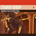 SEATBELTS - COWBOY BEBOP Soundtrack From The Netflix Series 2CD New