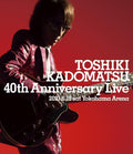 TOSHIKI KADOMATSU 40th Anniversary Live 2021.6.19 Yokohama Arena [Blu-ray] NEW