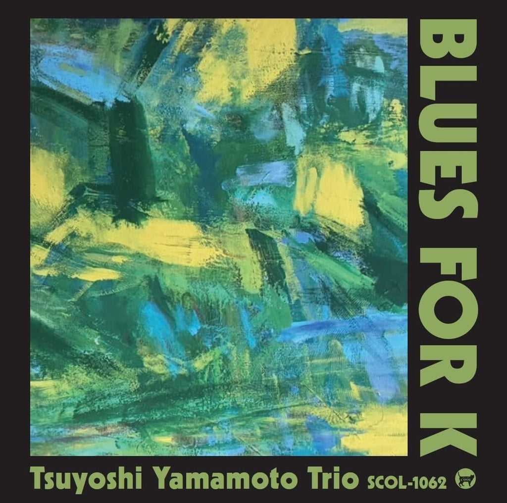 YAMAMOTO TSUYOSHI TRIO-BLUES FOR K-JAPAN CD From Japan NEW