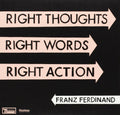 New Franz Ferdinand Right Thoughts, Right Words, Right Action Deluxe Edition 2CD