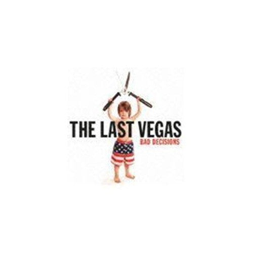 New THE LAST VEGAS Bad Decisions + 2 JAPAN CD U.S. Glam/Punk/Sleaze Metal/Rock !