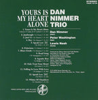 New Dan Nimmer Trio Jazz Piano CD Yours Is My Heart Alone OBI Paper Slv