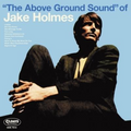 The Above Ground Sound Of Jake Holmes w/ Bonus Tracks JAPAN MINI LP CD NEW
