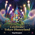 New Tokyo Disneyland Celebrate! Tokyo Disneyland CD JAPAN
