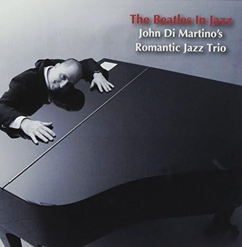 John Di Martinos Romantic Jazz Trio CD The Beatles In Jazz Paper Sl OBI New