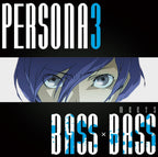 New PERSONA3 meets BASS x BASS CD
