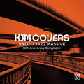 New KJM COVERS - Kyoto Jazz Massive 30th Anniversary Compilation CD