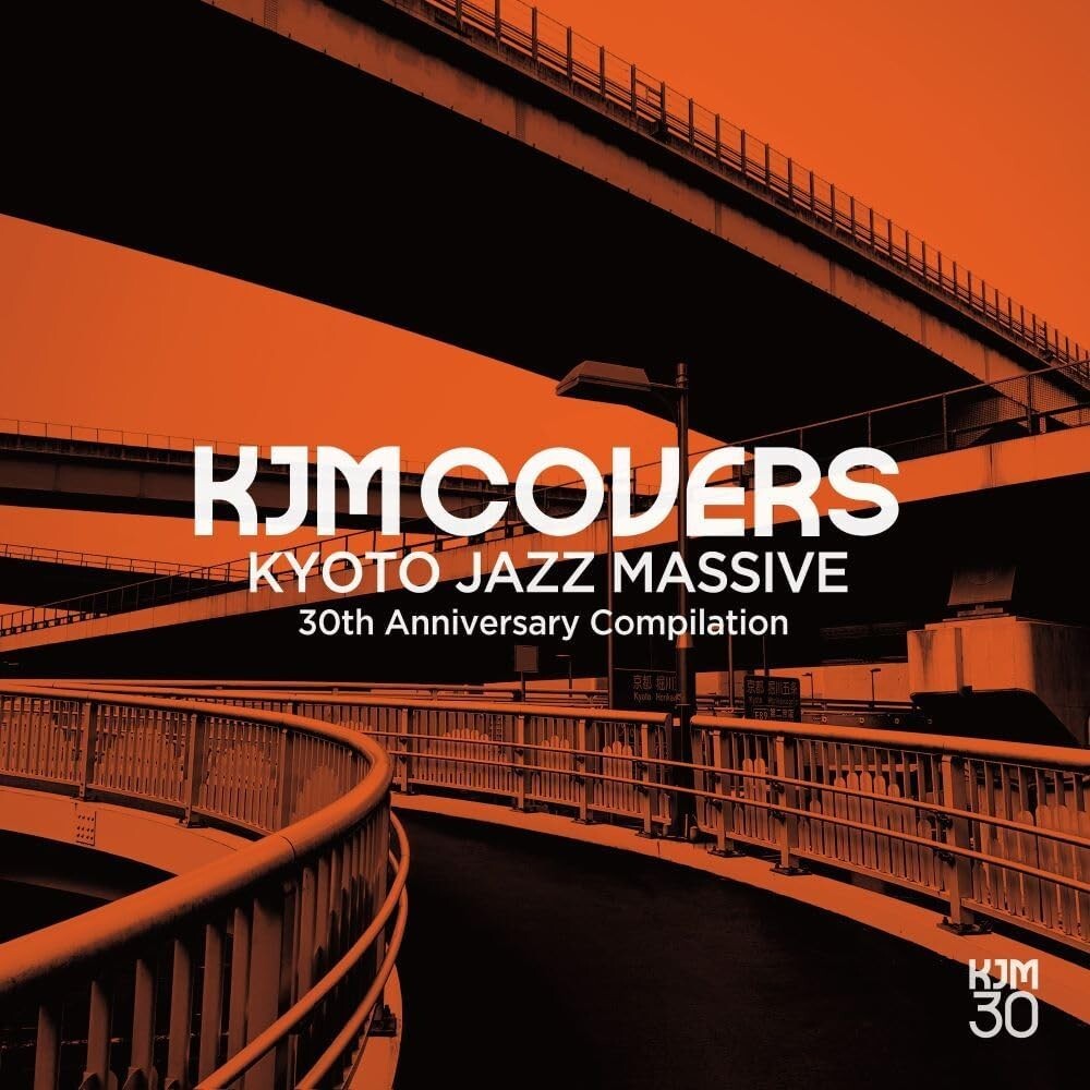 New KJM COVERS - Kyoto Jazz Massive 30th Anniversary Compilation CD
