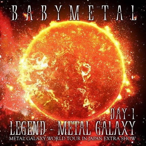 New Legend: Metal Galaxy Metal Galaxy World Tour In Japan Extra ShowDay 1