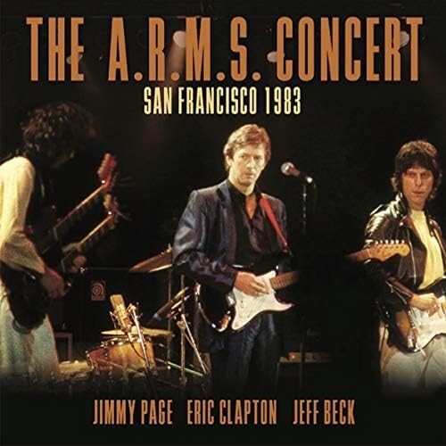 New CD The A.R.M.S. Concert San Francisco 1983 Eric Clapton/Jeff Beck