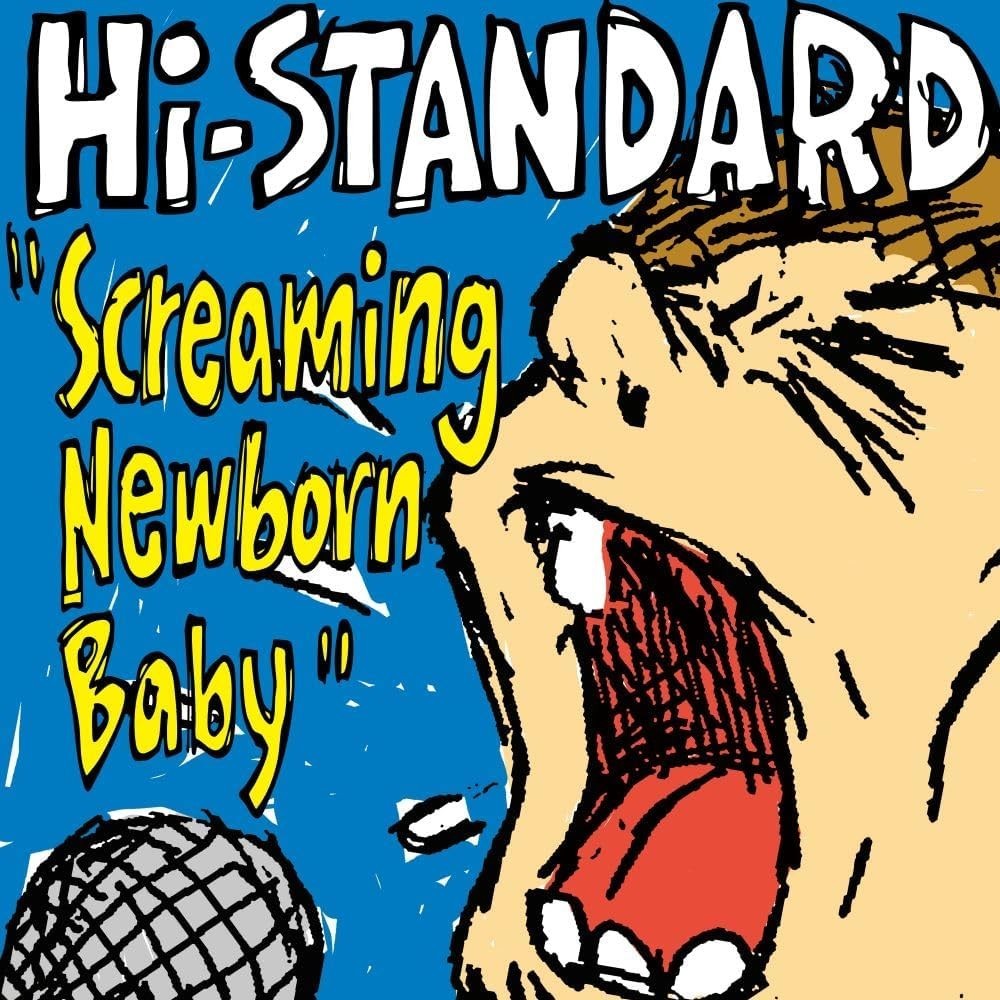 Hi-STANDARD Screaming Newborn Baby CD Japan PZCA-119 NEW