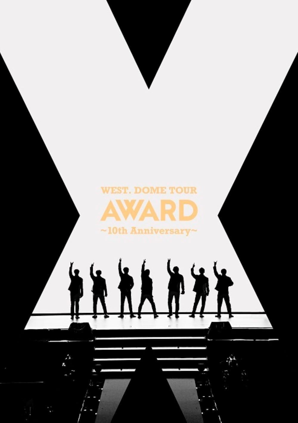 New WEST. DOME TOUR AWARD ~10th Anniversary~ J-POP DVD (Regular Edition)