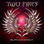 New TWO FIRES Burning Bright + 1 JAPAN CD Kevin Chalfant Journey Survivor Bonrud