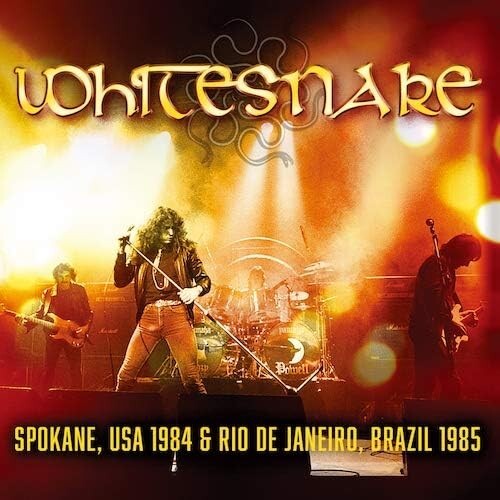 CD Whitesnake - Spokane, Wa 24th July 1984/Rio De Janiero, Brazil 19th January