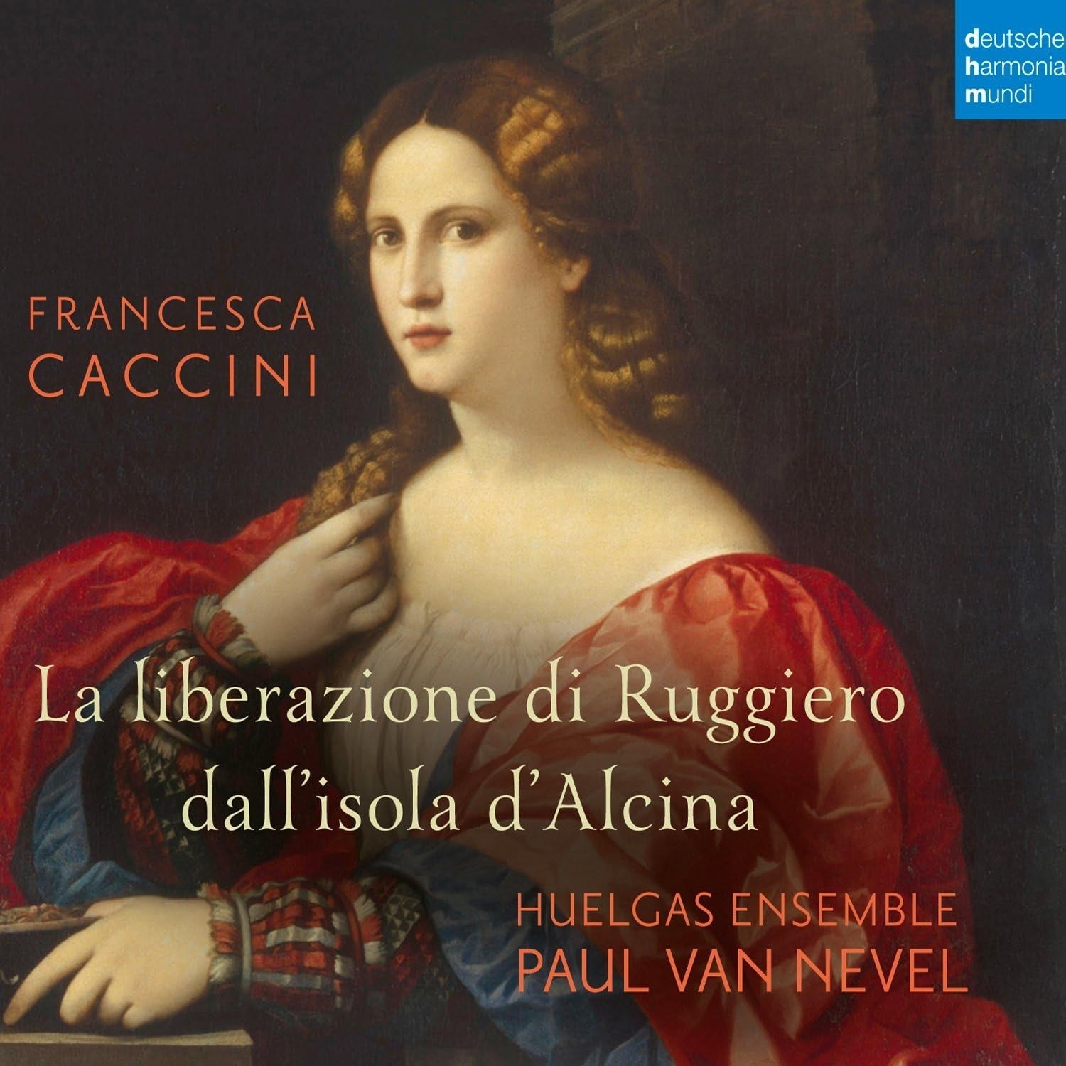 Caccini, Francesca (1587-1640) - F. Caccini: The liberation of Ruggiero fro [CD]