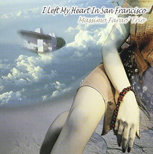New Massimo Fara? Trio Jazz CD I Left My Heart In San Fransisco Paper Sl OBI*