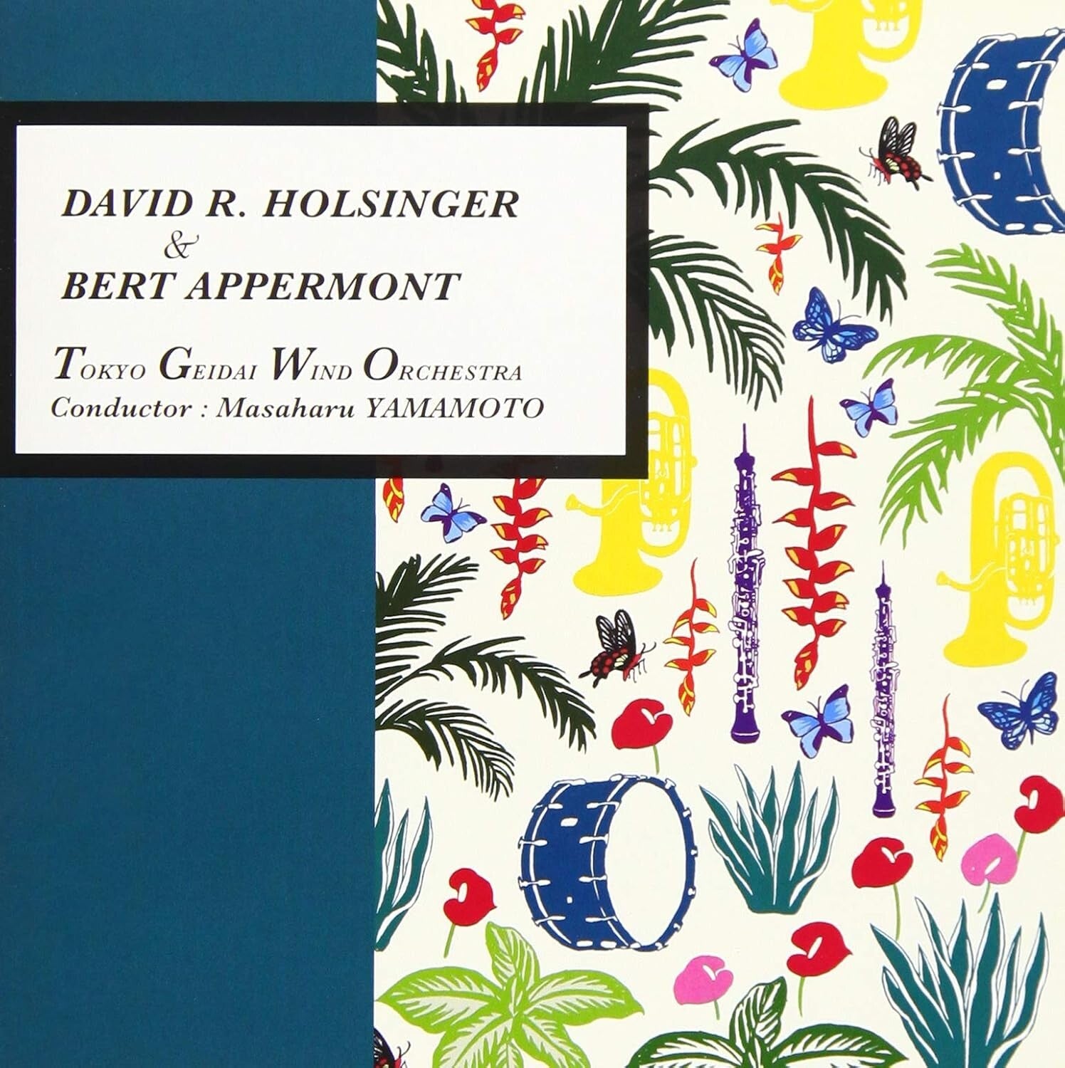 CD Tokyo University of the Arts Wind Orchestra - D. Holzinger & B. Appelmont