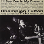 CD New Champian Fulton Trio I’ll See You In My Dreams Japan OBI E