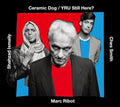 New MARC RIBOT & CERAMIC DOG-YRU STILL HERE-JAPAN CD