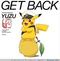 New GET BACK Limited Edition YUZU CD Pokemon Theme Song Japan 2025