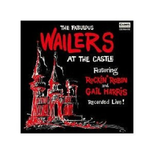 FABULOUS WAILERS At The Castle w/ Bonus Track JAPAN CD NEW