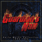 New GUARDIANS NAIL EARLY WORKS COLLECTION 1992-1994  JAPAN CD
