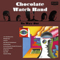 CD THE CHOCOLATE WATCHBAND NO WAY OUT  WITH BONUS TRACKS  JAPAN