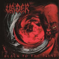 CD New  VADER BLACK TO THE BLIND JAPAN SHM