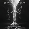 New STRANGER VISION FAUST ACT I PRELUDE TO DFARKNESS WITH BONUS TRACK JAPAN CD