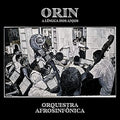 New ORQUESTRA AFROSINFONICA-ORIN. A LINGUA DOS ANJOS-JAPAN CD