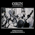 New ORQUESTRA AFROSINFONICA-ORIN. A LINGUA DOS ANJOS-JAPAN CD
