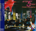 Toshiki Kadomatsu -After 5 Clash- CD Reissue From Japan NEW