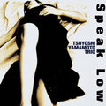 New Tsuyoshi Yamamoto/Speak Low VHJD00266 New LP