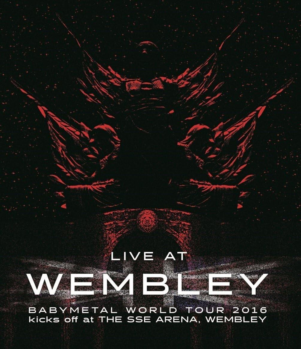 LIVE AT WEMBLEY BABYMETAL WORLD TOUR 2016 kicks off at THE SSE ARENA Blu-ray New