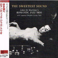 John Di Martinos Romantic Jazz Trio CD The Sweetest Sound Paper Sl. NEW