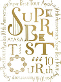 Ayaka 10th Anniversary SUPER BEST TOUR Blu-ray Japan AKXO-90052 New