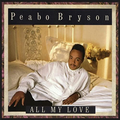 Peabo Bryson All My Love (Limited Edition) Japan Music CD NEW