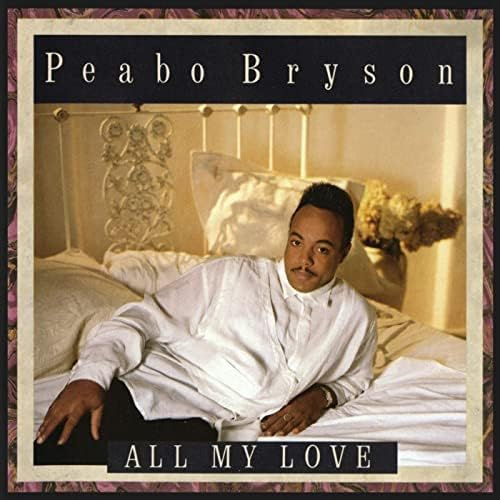Peabo Bryson All My Love (Limited Edition) Japan Music CD NEW