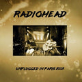 Radiohead - Unplugged Live in Paris 2003 [CD] NEW