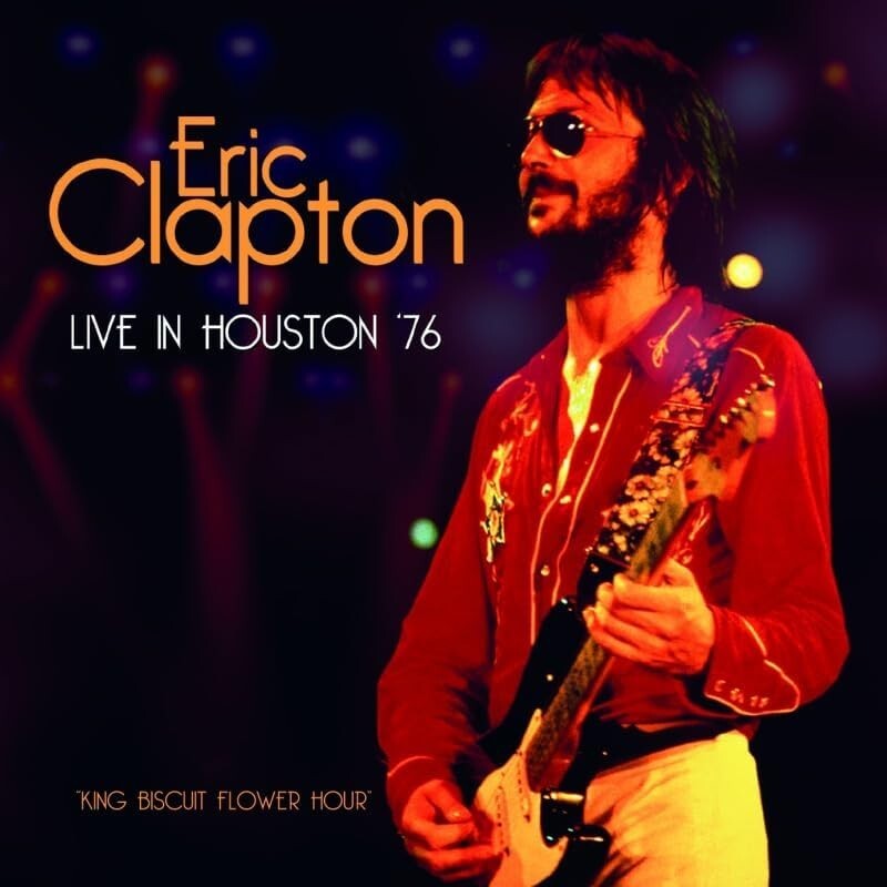 ERIC CLAPTON LIVE IN HOUSTON 76  KING BISCUIT FLOWER HOUR  JAPAN 2 CD
