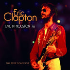 ERIC CLAPTON LIVE IN HOUSTON 76  KING BISCUIT FLOWER HOUR  JAPAN 2 CD