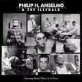 New Philip H Anselmo & The Illegals Choosing Mental Illness Aｓ a Virtue Japan CD