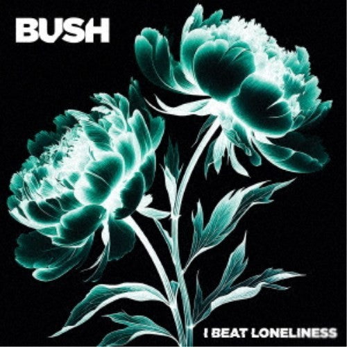 CD New BUSH I BEAT LONELINESS WITH BONUS TRACKS JAPAN