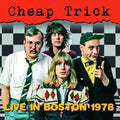 Live In Boston 1978 (Limited Edition) Cheap Trick [CD] NEW