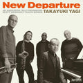 New Takayuki Yagi - new departure [UHQCD]
