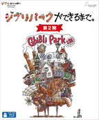 New Ghibli Park ga Dekirumade Phase 2 Blu-ray Until Ghibli Park Was Created